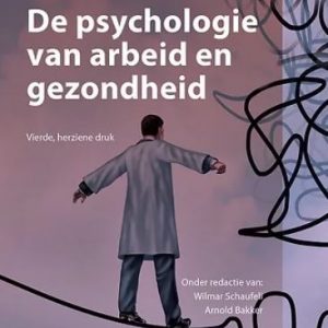 De psychologie van arbeid en gezondheid